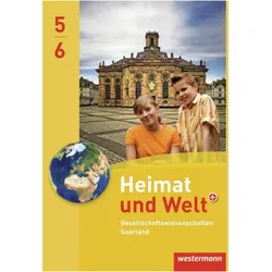 Heimat und Welt Gesellschaftswissenschaften 5 / 6. Schülerband. Saarland, Schulbücher von Michael Ernst, Jürgen Nebel, Georg Kahlert, Sabine Bleyer