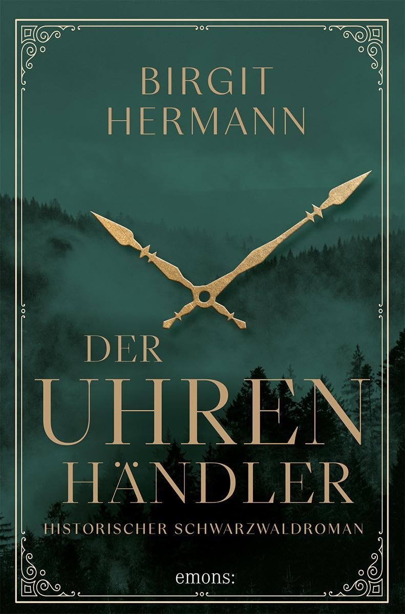 Birgit Hermann - Der Uhrenhändler: Historischer Schwarzwaldroman (Historischer Roman) - Preis vom 09.10.2026 07:28:09 h