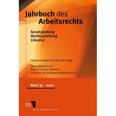 Jahrbuch des Arbeitsrechts. Gesetzgebung - Rechtsprechung - Literatur.... / Jahrbuch des Arbeitsrechts, Gebundene Ausgabe von , Erich Schmidt Verlag,