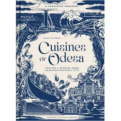 Cuisines of Odesa (UK), Ratgeber von Maria Kalenska