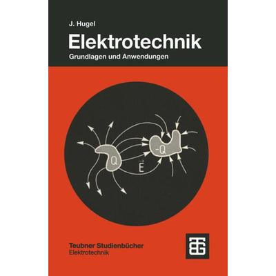 Elektrotechnik, Taschenbuch von Jörg Hugel, Vieweg & Teubner, 978-3-519-06259-2