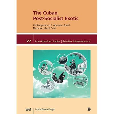 The Cuban Post-Socialist Exotic, Taschenbuch von Maria Diana Fulger, WVT Wissenschaftlicher Verlag Trier, 978-3-86821-769-8