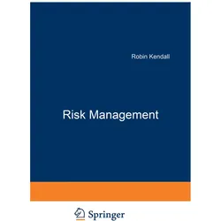 Risk Management, Fachbücher von Robin Kendall