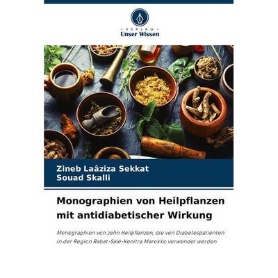 Monographien von Heilpflanzen mit antidiabetischer Wirkung -