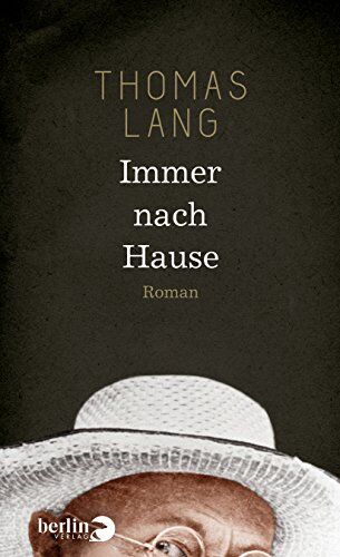 Thomas Lang - Immer nach Hause: Roman - Preis vom 18.10.2026 19:22:15 h