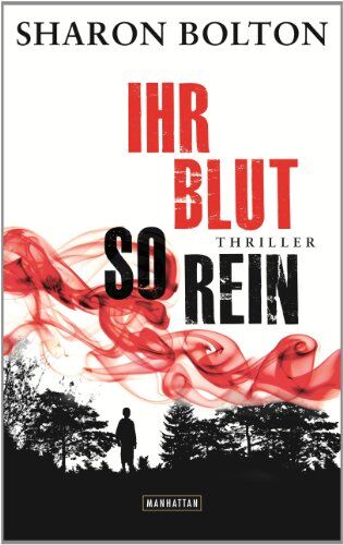Sharon Bolton - Ihr Blut so rein: Thriller - Preis vom 13.10.2026 19:28:25 h