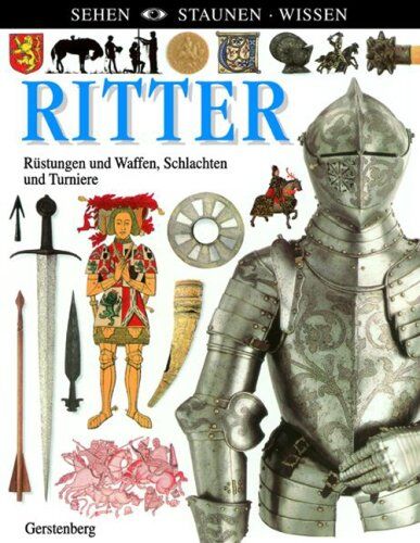 Ritter: Rüstungen und Waffen, Schlachten und Turniere - Preis vom 09.10.2026 07:28:09 h