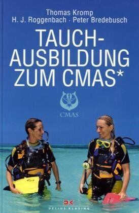 Peter Bredebusch - Tauchausbildung zum CMAS*: Das Ausbildungsbuch mit Fragenkatalog und Musterantworten für die Stufen Deutsches Tauchsportabzeichen Grundtauchschein, ... für den Kurs in Herz-Lungen-Wiederbelebung - Preis vom 09.10.2026 07:28:09 h