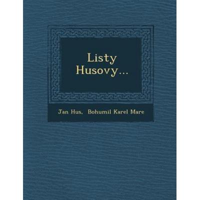 Listy Husovy..., von Jan Hus, Saraswati Press, 978-1-286-88282-5