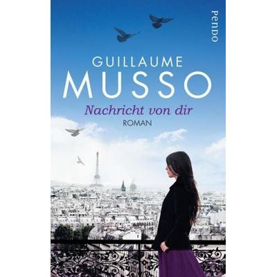 Musso, G: Nachricht von dir, Taschenbuch von Guillaume Musso, Pendo