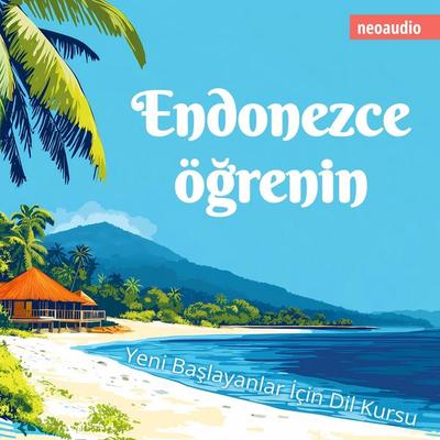 Yeni başlayanlar için dil kursları, Endonezce öğrenin - NeoAudio, Audio, 4066004839196