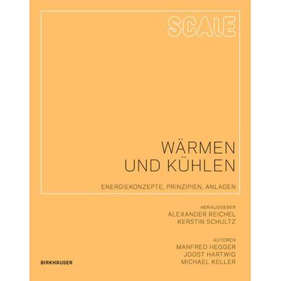 Wärmen und Kühlen, Taschenbuch von Manfred Hegger,Joost Hartwig,Michael Keller, Birkhäuser Basel