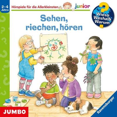 Sehen, riechen, hören (Wieso? Weshalb? Warum? junior, Folge 36) - Constanza Droop, Audio, 4029759199854