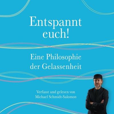 Entspannt euch! - Michael Schmidt-Salomon, Audio, 9783944787435