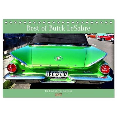 Best of Buick LeSabre - Ein Hingucker in Havanna (Tischkalender 2027 DIN A5 quer), CALVENDO Monatskalender