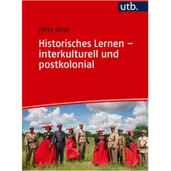 Historisches Lernen - interkulturell und postkolonial, Schulbücher von Felix Hinz