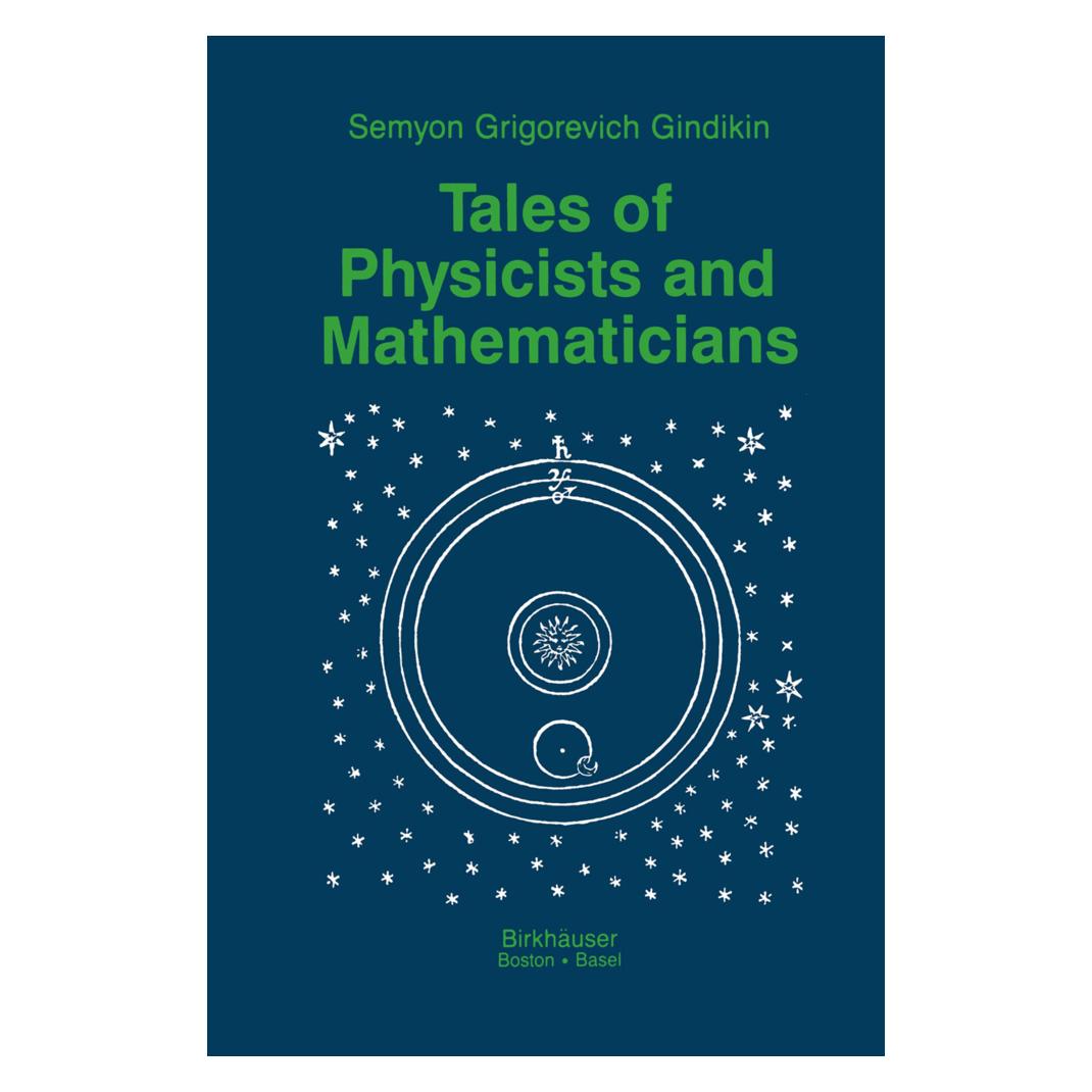 Birkhäuser Tales of Physicists and Mathematicians (Englisch, Softcover, Simon Gindikin) (55536979)