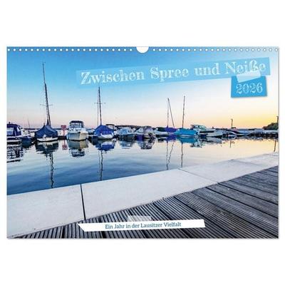 Zwischen Spree und Neiße - Ein Jahr in der Lausitzer Vielfalt (Wandkalender 2026 DIN A3 quer), CALVENDO Monatskalender