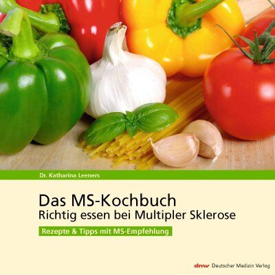 Katharina Leeners - Das MS-Kochbuch: Richtig essen bei Multipler Sklerose Rezepte & Tipps mit MS-Empfehlung - Preis vom 09.10.2026 07:28:09 h