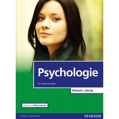 Psychologie, Gebundene Ausgabe von Richard J. Gerrig,Philip G. Zimbardo, Pearson Studium ein Imprint von Pearson Deutschland