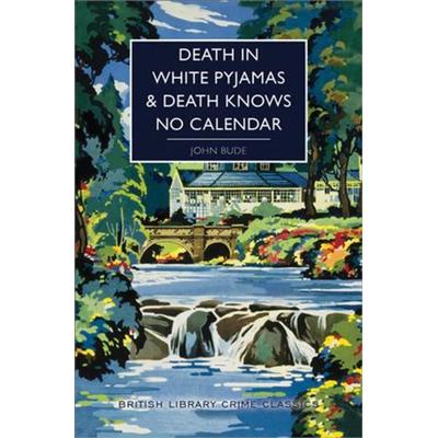 Death in White Pyjamas / Death Knows No Calendar, Taschenbuch von John Bude, Sourcebooks, 978-1-4642-1287-1