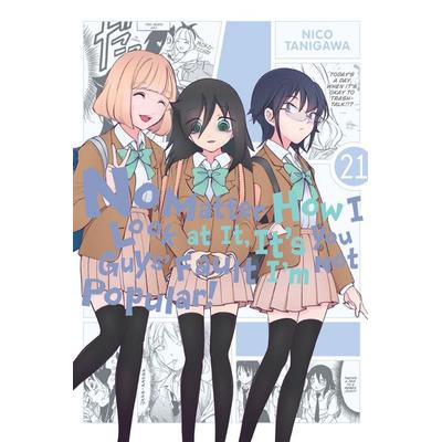 No Matter How I Look at It, It's You Guys' Fault I'm Not Popular!, Vol. 21, Taschenbuch von Bianca Pistillo,Karie Shipley,Krista Shipley,Nico