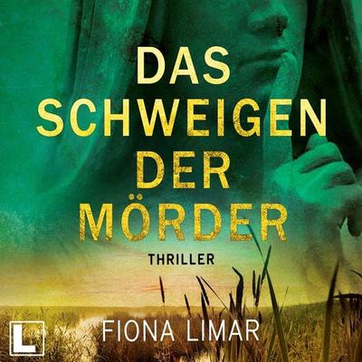 Das Schweigen der Mörder - Fiona Limar, Audio, 4260158977814