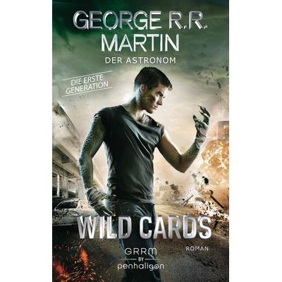 Wild Cards. Die erste Generation 03 - Der Astronom, Taschenbuch von George R.R. Martin, Penhaligon