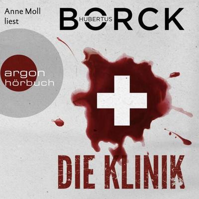 Die Klinik - Hubertus Borck, Audio, 9783732457311