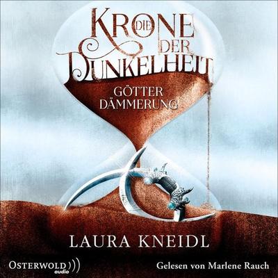 Die Krone der Dunkelheit (Die Krone der Dunkelheit 3) - Laura Kneidl, Audio, 9783844927559