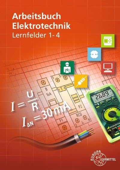 Monika Burgmaier - Arbeitsbuch Elektrotechnik Lernfeld 1-4 - Preis vom 17.10.2026 19:25:27 h