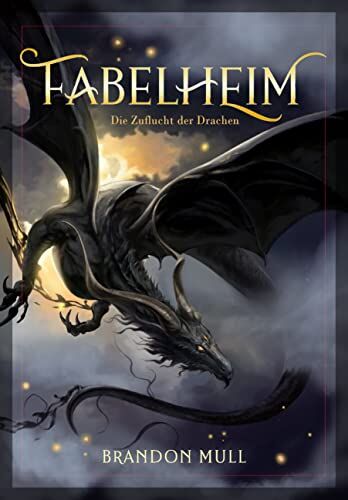 Brandon Mull - Fabelheim Band 4: Die Zuflucht der Drachen - Preis vom 13.10.2026 11:25:28 h