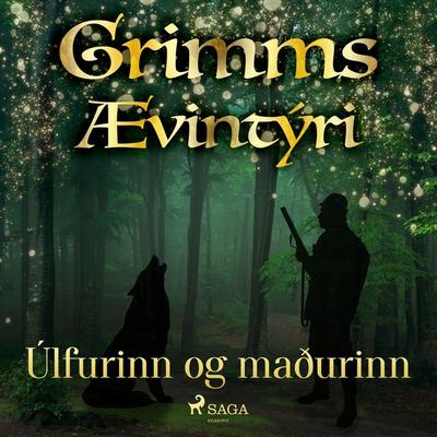 Úlfurinn og maðurinn - Grimmsbræður, Audio, 9788728038451