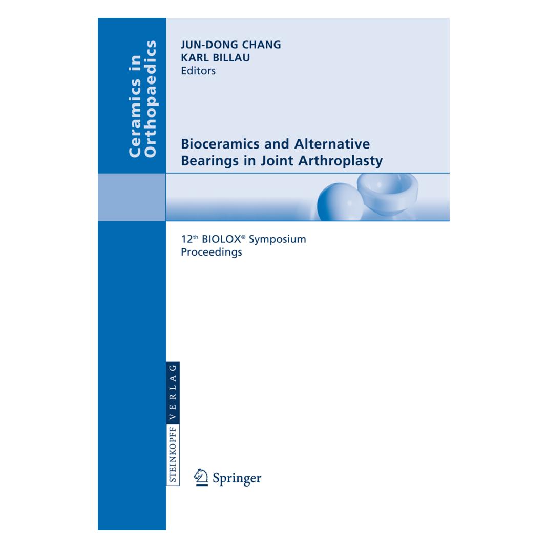 Dr. Dietrich Steinkopff Bioceramics and Alternative Bearings in Joint Arthroplasty (Englisch, Jun-Dong Chang, Karl Billau) (55393612)