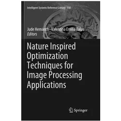 Nature Inspired Optimization Techniques for Image Processing Applications, Fachbücher von Valentina Emilia Balas, Jude Hemanth
