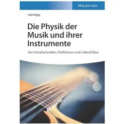 Die Physik der Musik und ihrer Instrumente, Fachbücher von Iván Egry