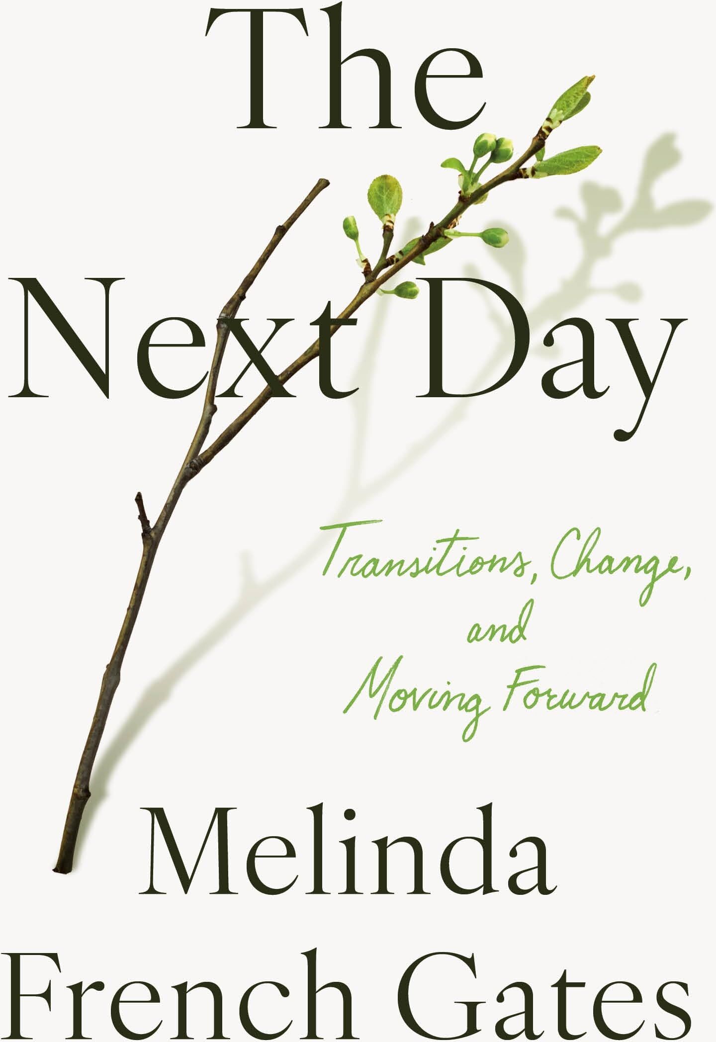Gates, Melinda French - The Next Day: Transitions, Change, and Moving Forward - Preis vom 30.09.2026 09:01:18 h