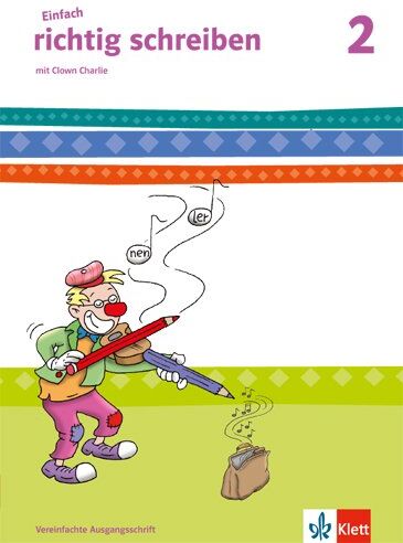 Ute Spiegel - Einfach richtig schreiben / Arbeitsheft Vereinfachte Ausgangsschrift 2. Schuljahr: mit Clown Charlie - Preis vom 09.10.2026 07:28:09 h