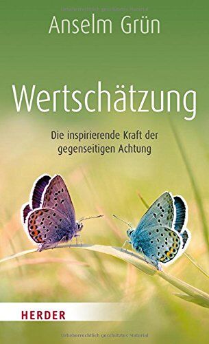 Anselm Grün - Wertschätzung: Die inspirierende Kraft der gegenseitigen Achtung (HERDER spektrum) - Preis vom 10.10.2026 11:48:34 h