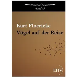 Vögel auf der Reise, Fachbücher von Kurt Floericke