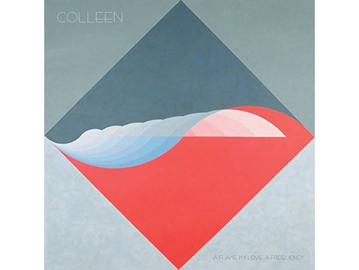 Colleen - A Flame My Love, A Frequency