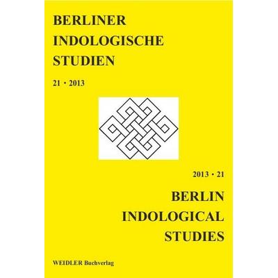 Berliner Indologische Studien, Band 21, Taschenbuch von , Weidler Buchverlag Berlin, 978-3-89693-611-0