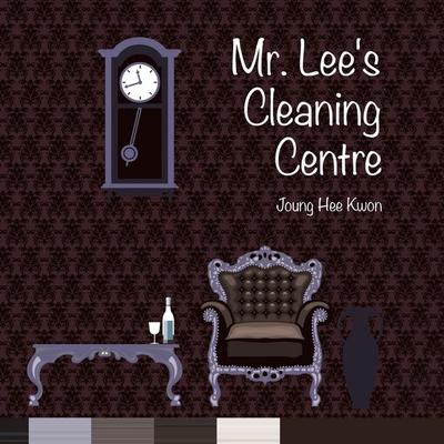 Mr. Lee's Cleaning Center - Joung Hee Kwon, Audio, 9789180556774
