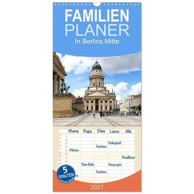 Familienplaner 2027 - In Berlins Mitte mit 5 Spalten (Wandkalender, 21 x 45 cm) CALVENDO