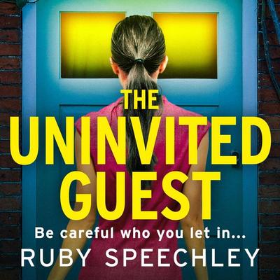 The Uninvited Guest - Ruby Speechley, Audio, 9781837514052