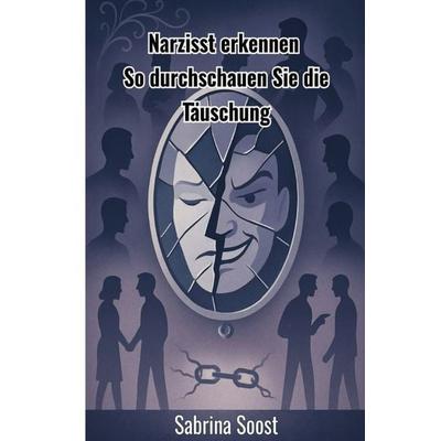 Narzisst erkennen, Taschenbuch von Sabrina Soost, Epubli, 978-3-565-00137-8