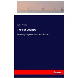 The Fur Country, Belletristik von Jules Verne