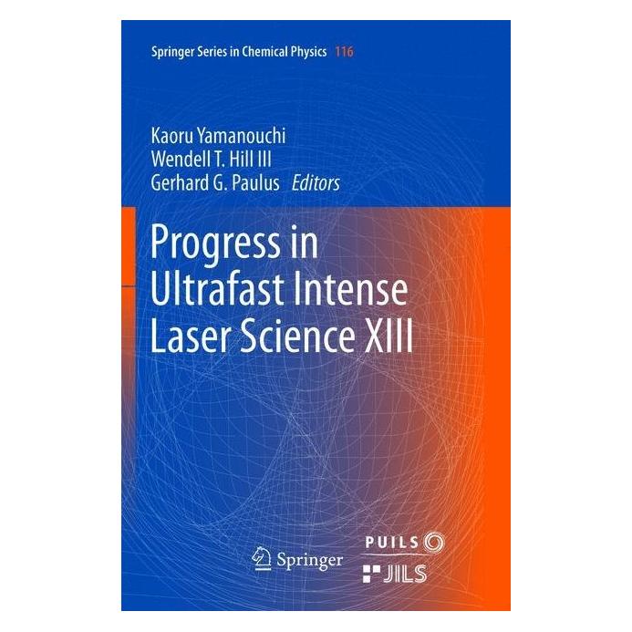 Springer Progress in Ultrafast Intense Laser Science XIII (Englisch, Softcover, G Paulus Gerhard, Gerhard G. Paulus, Kaoru Yamanouchi, T Hill III Wendell, Wendell T. Hill) (56041322)