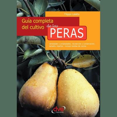 Guía completa del cultivo de las peras - Filippo Lalatta, Audio, 9798894055299