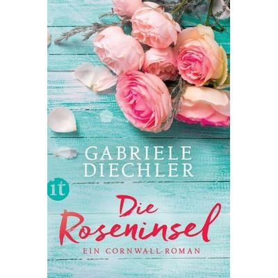 Die Roseninsel, Taschenbuch von Gabriele Diechler, Insel, 978-3-458-68132-8